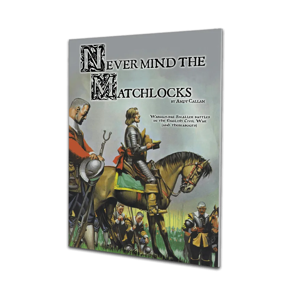 Never Mind the Matchlocks
